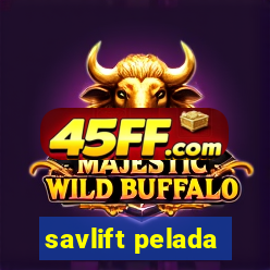 savlift pelada